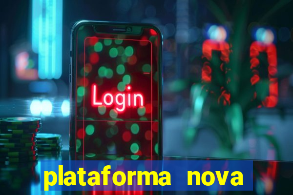 plataforma nova pagando muito hoje